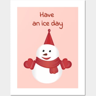 Have an ice day Posters and Art